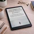 The Complete Transformation Blueprint